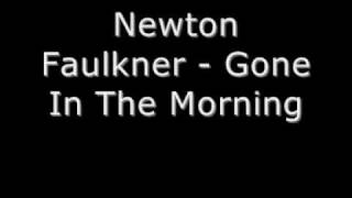 Newton Faulkner - Gone In The Morning (Lyrics in description)