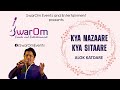 Kya Nazaare Kya Sitaare Alok Katdare Sings For SwarOm Events And Entertainment