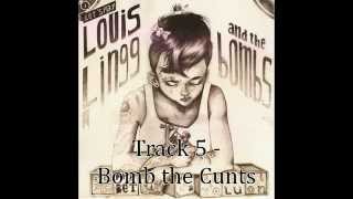 Louis Lingg and the Bombs - Bomb the cunts
