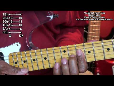 How To Play The Jingle Bell Rock INTRO Electric Guitar Lesson Bobby Helms @EricBlackmonGuitar