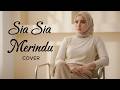 THE SADEST VERSION SIA SIA MERINDU Aprilian Cover IRAMA MELAYU