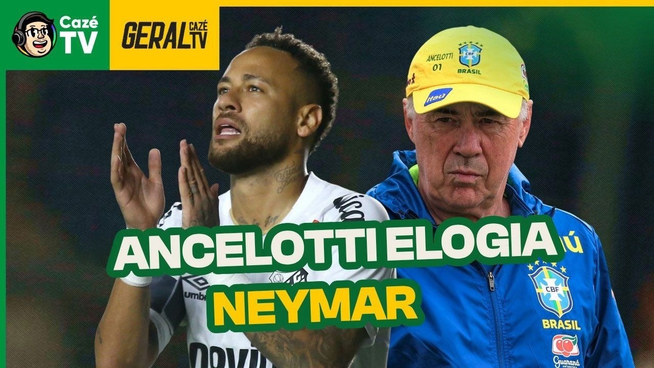 ANCELOTTI ELOGIA NEYMAR! CAMISA 10 VAI PRA COPA? JOGOS DA COPA DO BRASIL E MAIS! | GERAL CAZÉTV