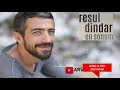 Resul Dindar - En Sonum ( YENİ )