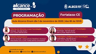 PROGRAMA ALCANCE ENEM  01/11/25 - AO VIVO - PALESTRA MOTIVACIONAL, BIOLOGIA, SOCIOLOGIA E LINGUAGENS