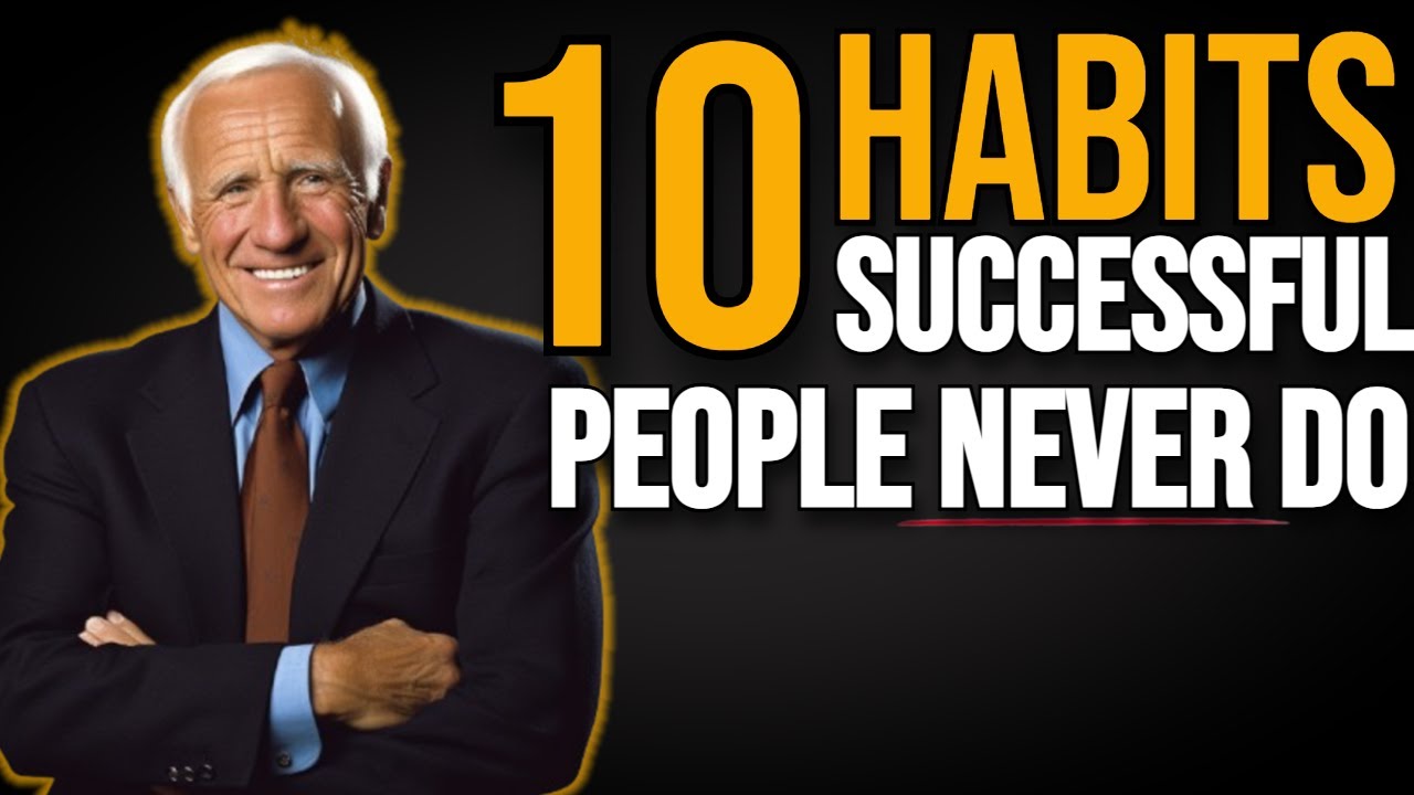 10 Things Successful People Never Do | Jim Rohn Motivated Minds