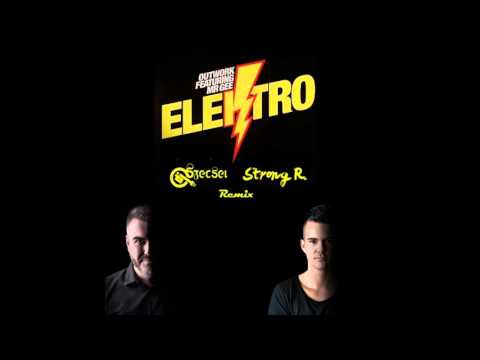 Outwork - Elektro (Strong R. & Szecsei 2016 Remix)