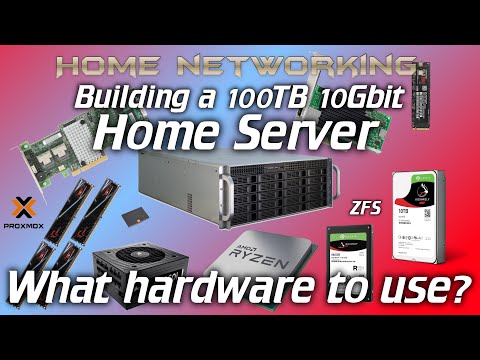 Home Networking: 100TB 10Gbit Server - What hardware do you need?