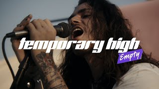 TEMPORARY HIGH Music Video