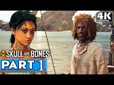 SKULLS AND BONES Gameplay Walkthrough Part 1 [4K 60FPS RTX 4090] - No commentary