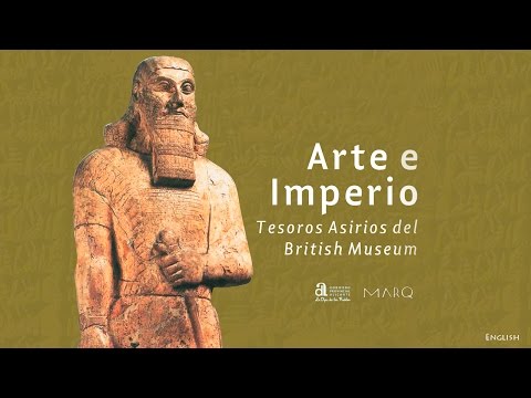 Art and Empire. Assyrian treasures of the British Museum