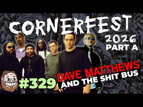 Episode 329: Cornerfest '26 Part A