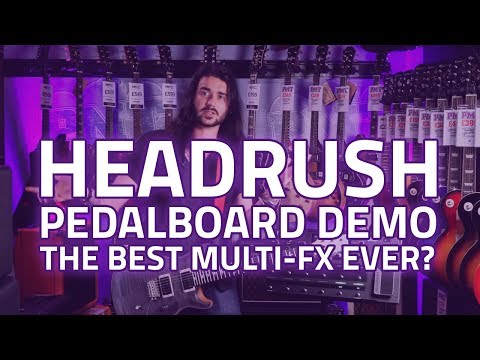 Headrush Pedalboard Multi-FX Processor Review & Demo