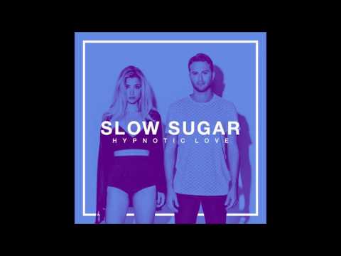 Slow Sugar - Hypnotic Love (Single)