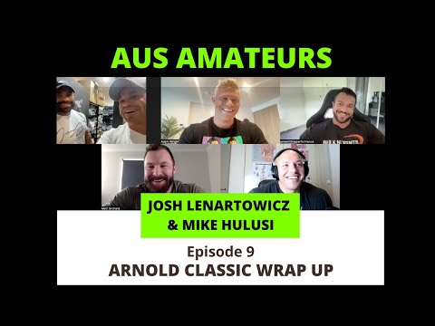 Arnold Wrap Up & Future of JOSH "JACKED" LENARTOWICZ, ft Mike Hulusi