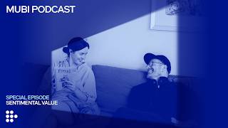 Joachim Trier’s different kind of meta-movie (w/ the cast) | MUBI Podcast