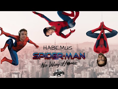 Habemus Spiderman No Way Home - EP#31