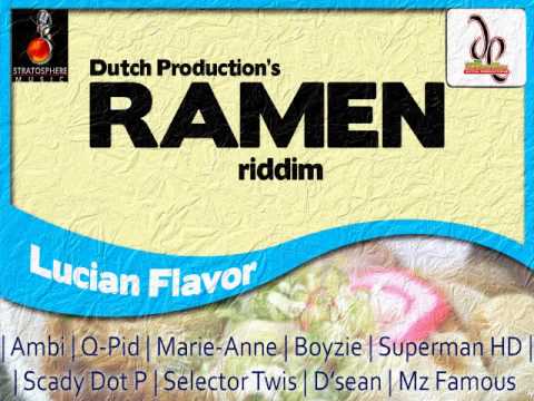 Ramen Riddim Mix - Threeks (Boyzie,DSean & Mz Famous,Ambi & Qpid,Superman HD,Qpid)