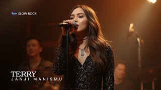 Download lagu TERRY_JANJI MANISMU📍VERSI SLOW ROCK (Cover By Raesta)  mp3