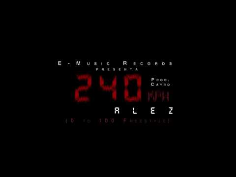 240 kph - Alez (Prod. Cayro) Audio