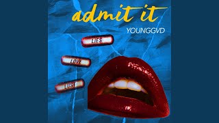 Admit It Music Video