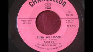 Turn Me Loose -  Fabian