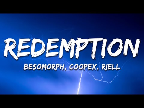 Besomorph & Coopex - Redemption (Lyrics)