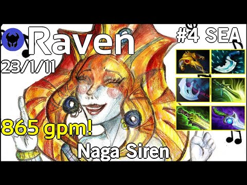 865 gpm! Raven [LOTAC] plays Naga Siren!!! Dota 2 7.20
