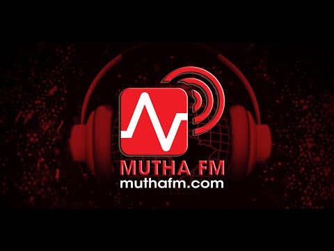 MUTHA FM - Live Internet Radio Streaming
