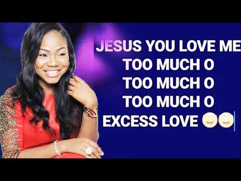 Mercy Chinwo – Praise and worship songs ( excess Love)
