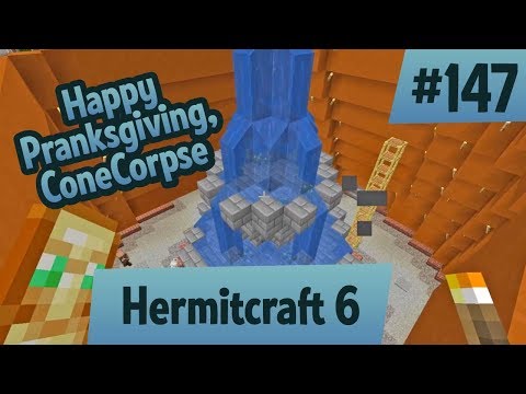 Happy Pranksgiving, ConeCorpse! Stay in your lane! — Hermitcraft 6 ep 147