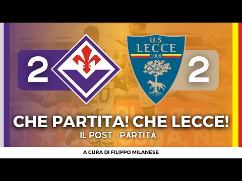 FIORENTINA-LECCE 2-2 | CHE RIMONTAAAA! KRSTOVIC E RAFIA PAREGGIANO I CONTI