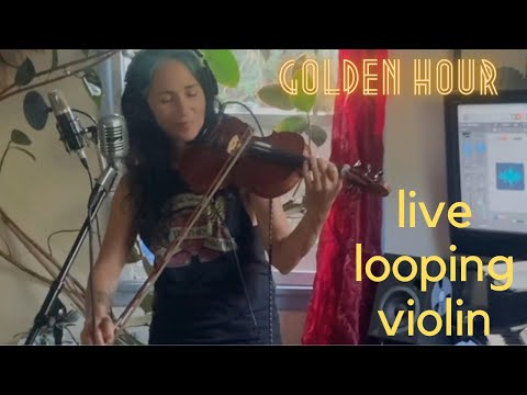 GOLDEN HOUR | LIVE LOOPING VIOLIN