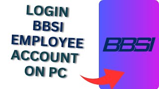How to Login BBSI Employee Account on PC