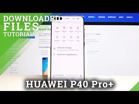 Where are Downloaded Files in HUAWEI P40 Pro+ – Files Location