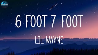Lil Wayne - 6 Foot 7 Foot (lyrics)