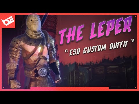 ♝ The Leper Custom Outfit ♝| The Elder Scrolls Online