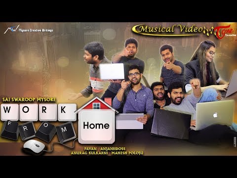 Work From Home | Lyrical Video Song | Sai Swaroop Mysore | Pavan | Anurag Kulkarni - TeluguOne Video