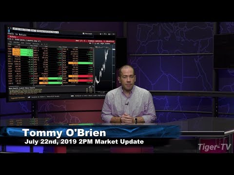 July 22nd, 2PM ET Market Update on TFNN - 2019