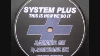 Wigan Pier - System Plus - This Is How We Do It (Original Mix)