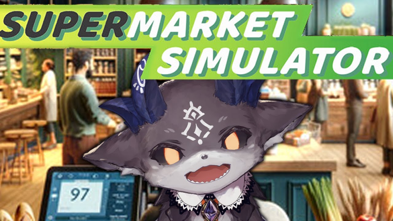 【Supermarket Simulator】あくまスーパーマーケット【でびでび・でびる/にじさんじ】