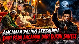 Download lagu ANCAMAN PALING BERBAHAYA DARI PADA ANCAMAN DUKUN SANTET mp3