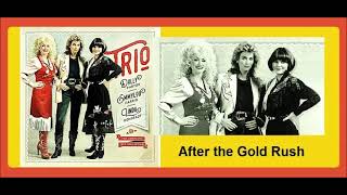 Dolly Parton, Linda Ronstadt, Emmylou Harris - After the Gold Rush