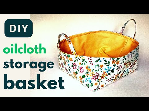 How I make a cute oilcloth storage basket | Sewing tutorial