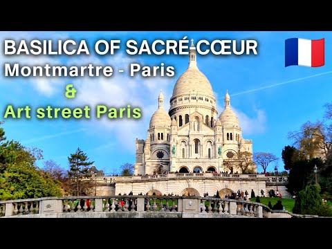 🇫🇷 The Basilica of the Sacred Heart of Paris  | Basilica Sacre Coeur Paris  | Montmartre Paris