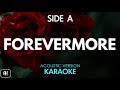 Side A - Forevermore (Karaoke/Acoustic Version)