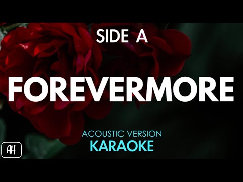 Side A - Forevermore (Karaoke/Acoustic Version)