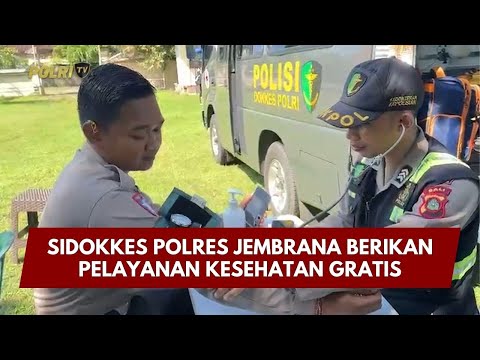 PRESISI UPDATE: SIDOKKES POLRES JEMBRANA BERIKAN PELAYANAN KESEHATAN GRATIS 02/02/26 (21.30)