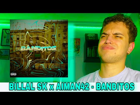 (REACCIÓN) Billal Sk x Aiman42 - Banditos (Video Oficial)