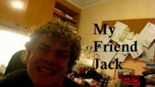 My Friend Jack
