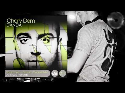 Charly Dem - Danda (Original Mix)